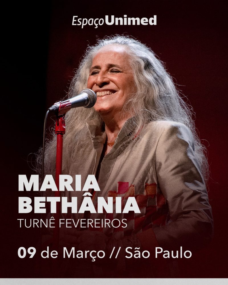Maria Bethânia encerra a turnê ‘Fevereiros’ no Espaço Unimed