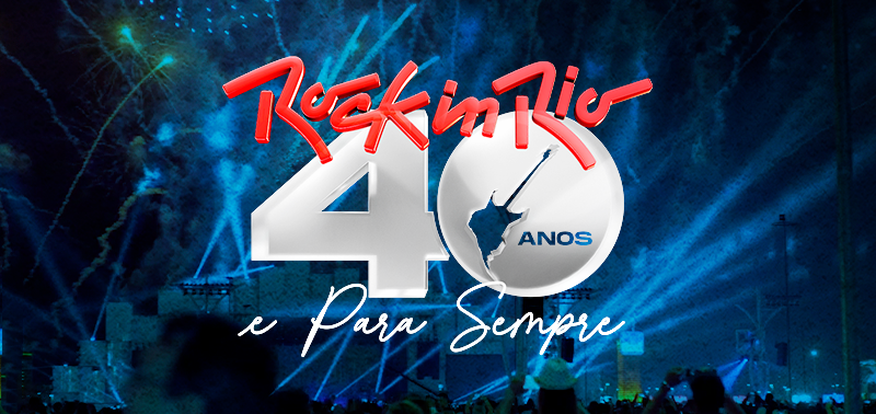 Falta um dia para o ano da edição “40 anos e para sempre” do Rock in Rio