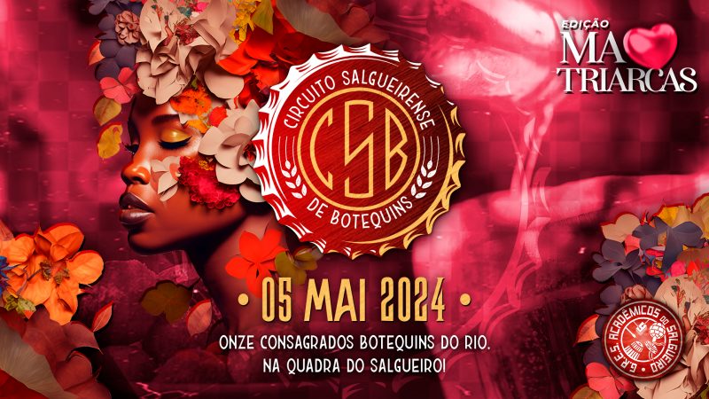 Terceira Edição do Circuito Salgueirense de Botequins homenageia matriarcas do Samba