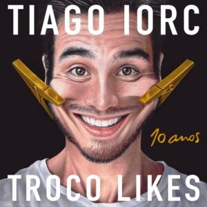 TIAGO IORC celebra os dez anos do sucesso de ´Troco Likes´