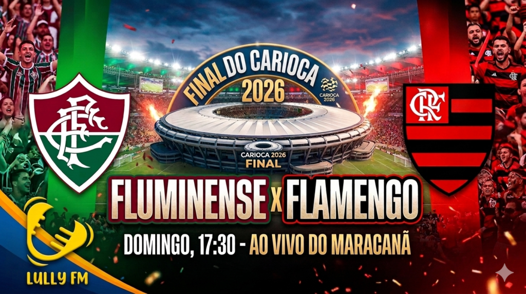 Neste domingo tem final do Campeonato Carioca ao vivo na Lully FM