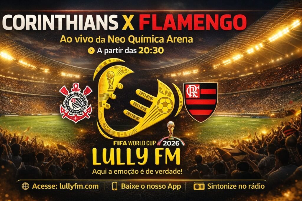Neste domingo tem o clássico das maiores torcidas do Brasil na Lully FM