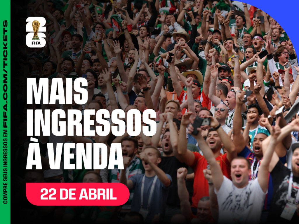 Ingressos adicionais para Copa do Mundo FIFA 26′ estarão à venda na quarta-feira