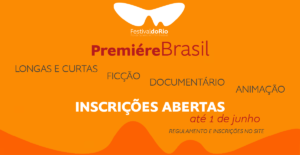 Festival do Rio 2026: inscrições abertas para a Première Brasil