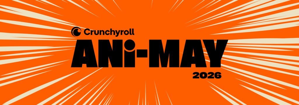 Crunchyroll apresenta: Ani-May – Uma celebração global de anime em plataformas digitais
