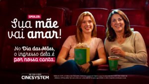 Elas não pagam ingresso na Cinesystem
