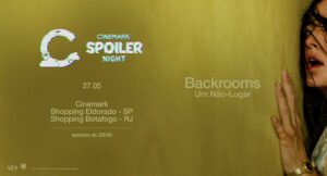 Spoiler Night Cinemark exibe, com exclusividade o filme ‘Backrooms: Um Não-Lugar’ no RJ