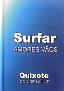 O Gordo Otário Surfa Amores Vãos em wave