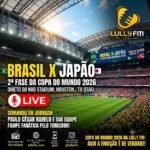 Nesta segunda tem Brasil em jogo de mata-mata na Lully FM